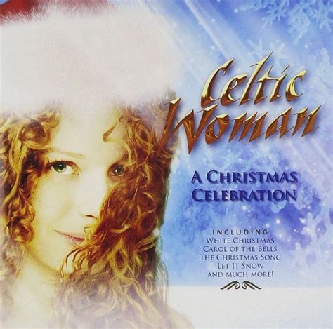 CELTIC WOMAN – A CHRISTMAS CELEBRATION CD – Celtic Thunder Store