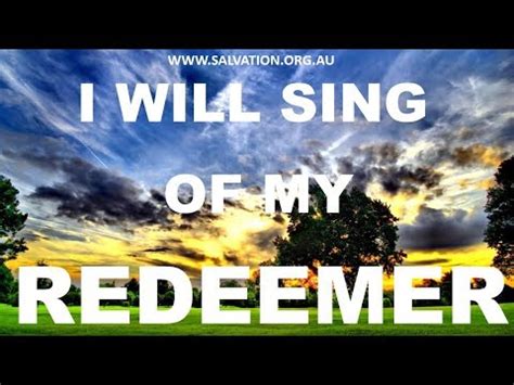 I Will Sing of My Redeemer (Hymn) - YouTube