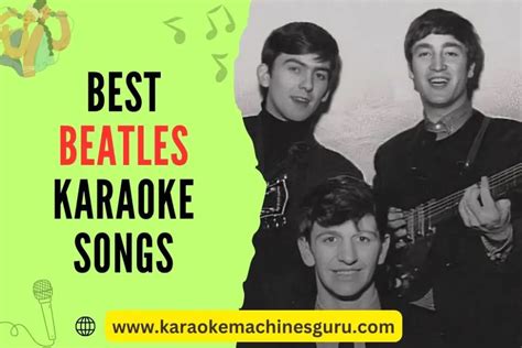 30+ Best Beatles Karaoke Songs (Most Popular Hits to Sing Along)