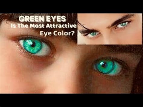 Green Eyes: Is The Most Attractive Eye Color? - YouTube