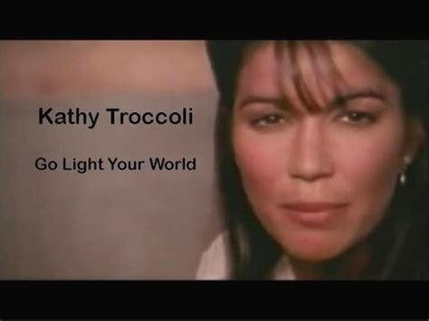 Kathy Troccoli - Go Light Your World