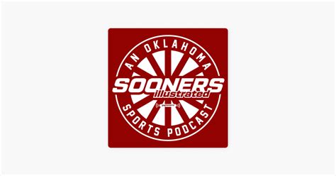 ‎Sooners Illustrated: An Oklahoma Sports Podcast: Sooners Illustrated ...