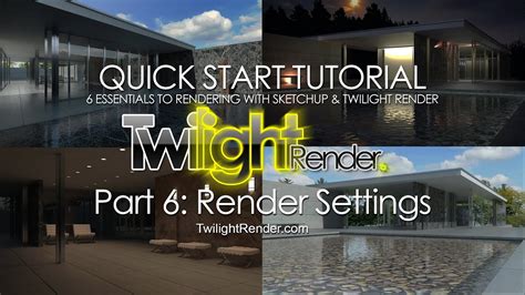 Rendering in SketchUp with Twilight Render Pro Part 6 : Render Settings - YouTube