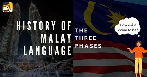 History Of Malay Language: The 3 Revolutionary Phases - ling-app.com