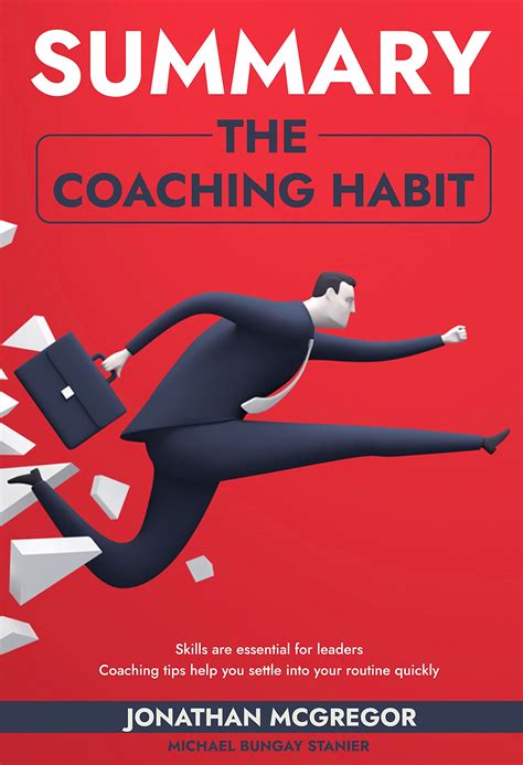 Summary The Coaching Habit: Skills Are Essential For Leaders | Coaching ...