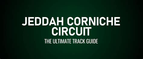 Jeddah Corniche Circuit: The Ultimate Track Guide - Lights Out