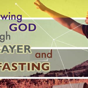 Knowing God Through Prayer And Fasting - Amazing Grace Fellowship ...