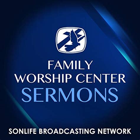 Family Worship Center - Sonlife Broadcasting Network | Podcasts on Audible | Audible.com