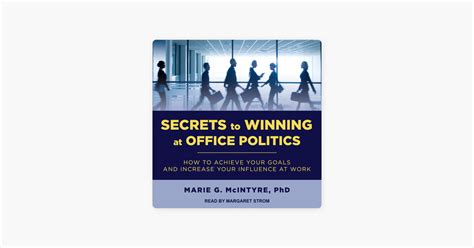 ‎Secrets to Winning at Office Politics : How to Achieve Your Goals and ...