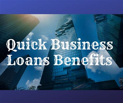 How Quick Business Loans Can Benefit Your Business - Good Finance