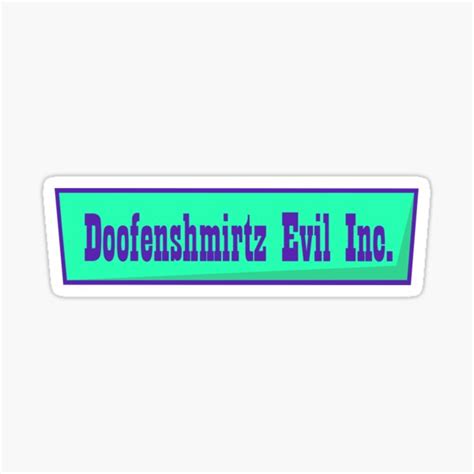 "Doofenshmirtz Evil Inc. " Sticker for Sale by KingCustoms | Redbubble