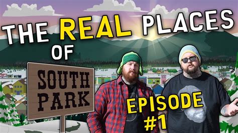 The Real Places of South Park! Episode One! - YouTube