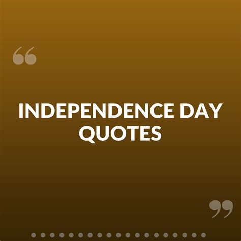 Independence Day Quotes, status and messages, picture quotes.