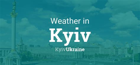 Weather for Kyiv, Ukraine