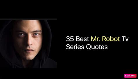 55 Best Mr. Robot Quotes - Tv Series - NSF News and Magazine