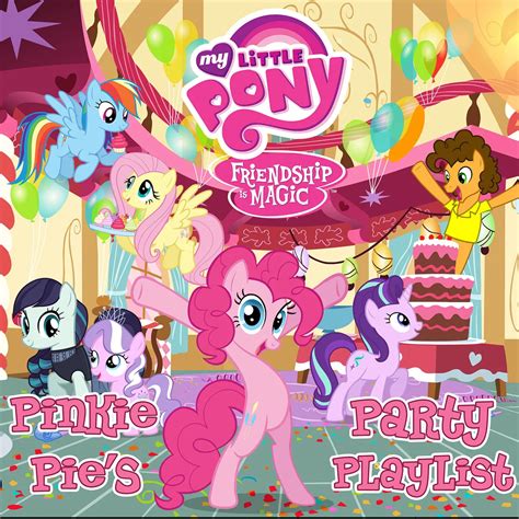 Pinkie Pie's Party Playlist | My Little Pony Friendship is Magic Wiki | Fandom