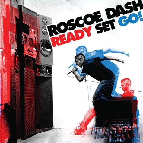 Ready Set Go! - Album by Roscoe Dash | Spotify