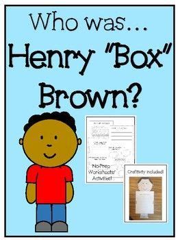 Henry "Box" Brown - Activites, worksheets & craftivity! | Book ...