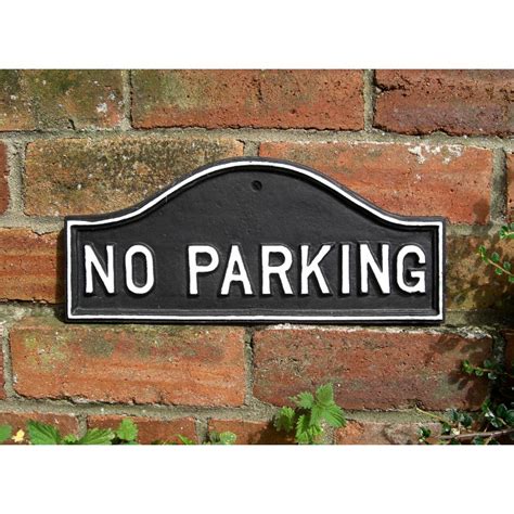 Arched Cast Iron No Parking Sign - Ironbridge Signs - Commercial Signs - House Signs - Category ...