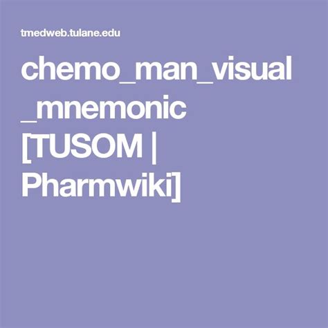 chemo_man_visual_mnemonic [TUSOM | Pharmwiki] | Mnemonics, Chemo, Visual