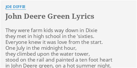 "JOHN DEERE GREEN" LYRICS by JOE DIFFIE: They were farm kids...