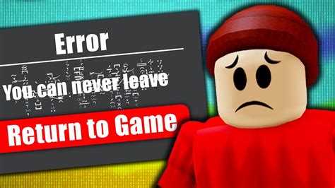 You CANNOT LEAVE this ROBLOX GAME! - YouTube