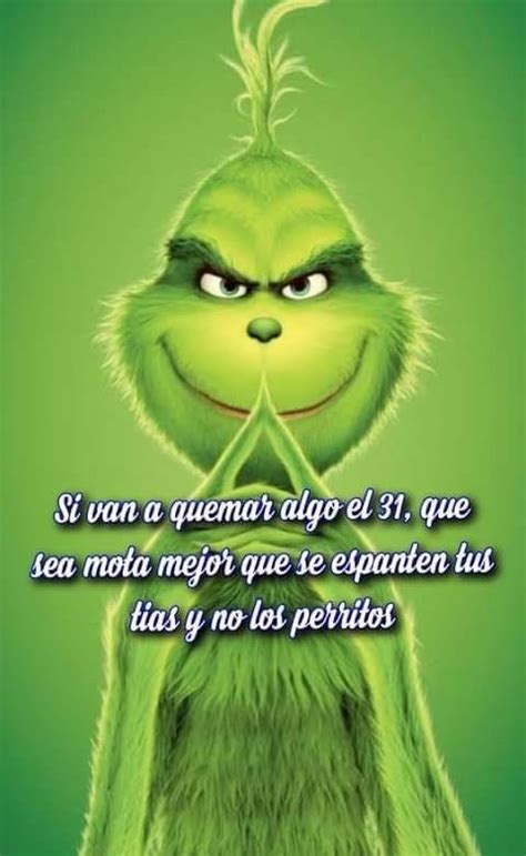 Grinch | Frases del grinch, Frases, Imágenes graciosas