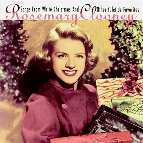 Rosemary Clooney – Songs From A White Christmas And Other Yuletide Favorites! (Remastered 2019 ...