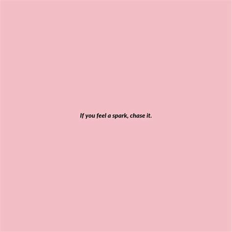 If you feel a spark | quote