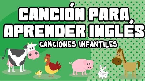 Cancion para aprender Ingles - Los animales - Canciones Infantiles - YouTube