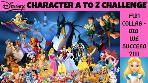 Disney Character A To Z Challenge: Name A Character for Each Letter of the Alphabet | July 2019 ...