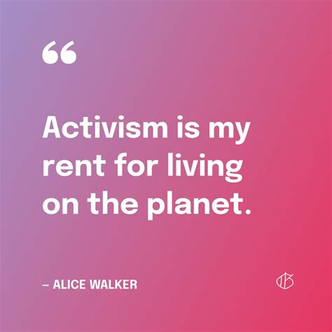 34 Best Quotes About Activism — By Activists