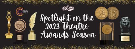 SPOTLIGHT ON THEATRE AWARDS SEASON - The Scene