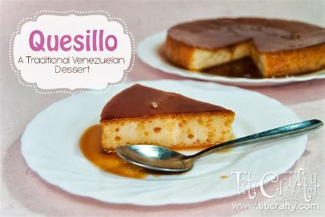 Quesillo, a Traditional Venezuelan Dessert | The Crafting Nook by Titicrafty