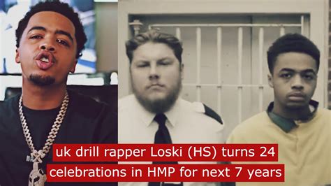 uk drill rapper Loski HS turns 24 . Celebrating birthday in Hmp for ...