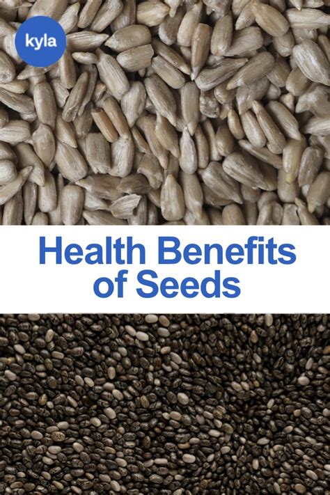 Health Benefits of Seeds – Kyla