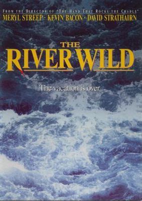 The River Wild Poster #702803 - MoviePosters2.com