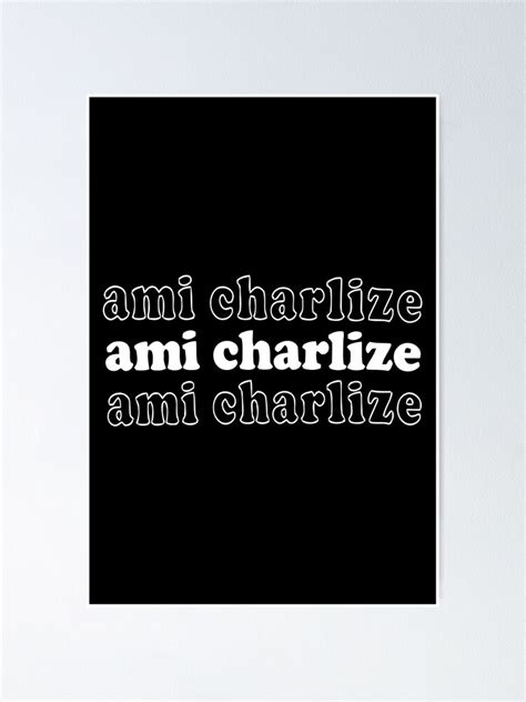 "Ami Charlize Merch Ami Charlize" Poster for Sale by Rainko | Redbubble