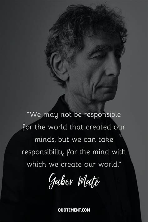 80 Gabor Maté Quotes For Deep Insights Into Well-Being