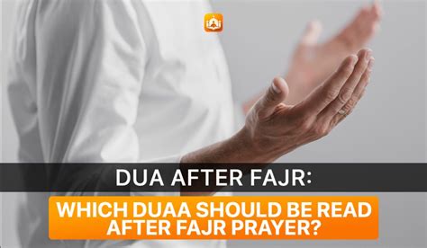 Dua After Fajr: Which Dua Should Be Read After Fajr Prayer