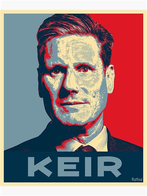 "KEIR STARMER LABOUR PARTY LEADER PRINT" Poster for Sale by fizfoz | Redbubble