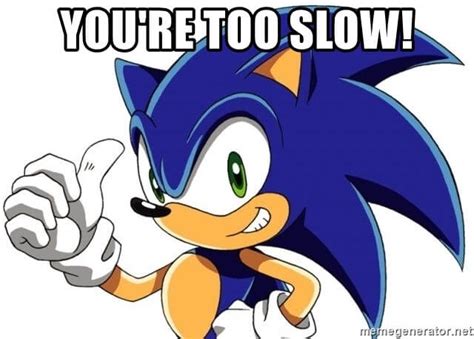 You're Too Slow! Catch Up with This Sonic the Hedgehog Meme