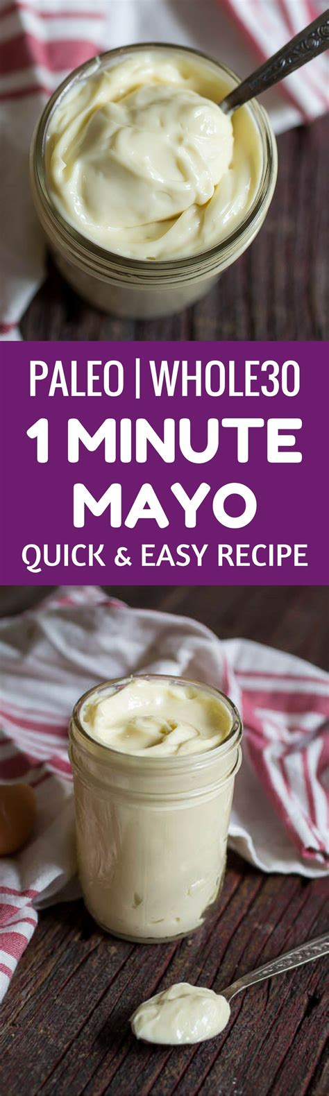 Whole30 1 Minute Mayo Recipe | The Movement Menu Paleo Condiments ...