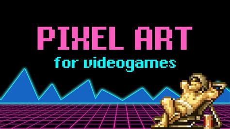 Pixel Art - For Video Games - YouTube