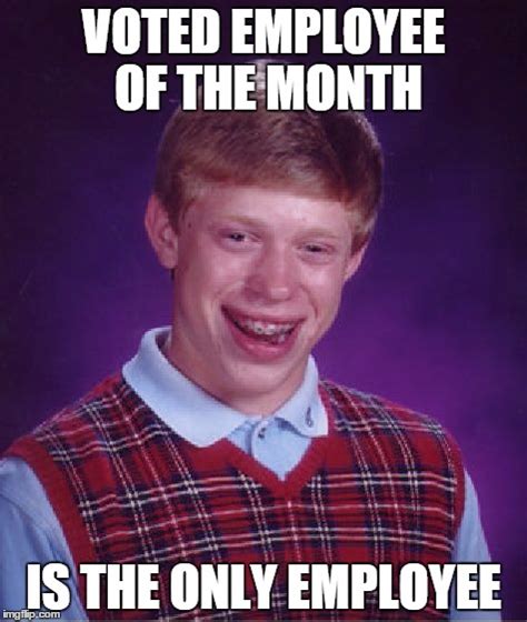 Bad Luck Brian Meme - Imgflip