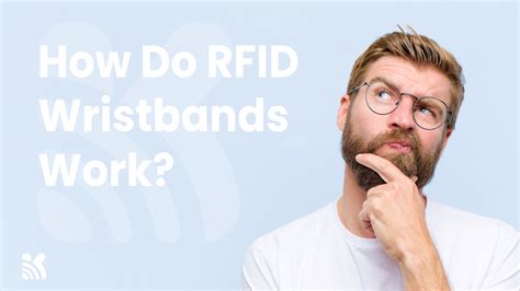 How Do RFID Wristbands Work?