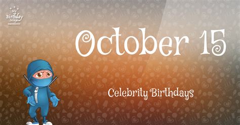 Who Shares My Birthday? Oct 15 Celebrity Birthdays No One Tells You About #3