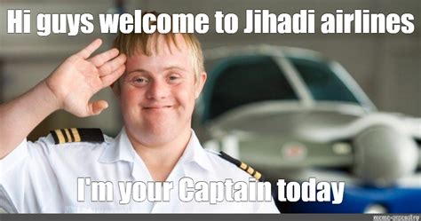 Create meme "dawn greets, pilot, down syndrome" - Pictures - Meme-arsenal.com