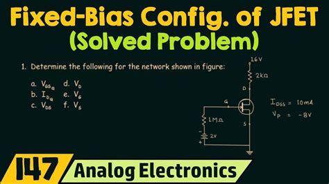 Fixed-Bias Configuration of JFET (Solved Problem) - YouTube