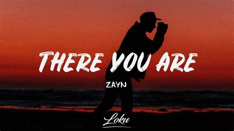 Zayn - There You Are (Lyrics) - YouTube